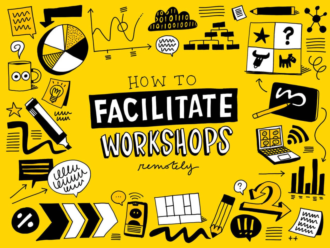 How to facilitate workshops remotely?