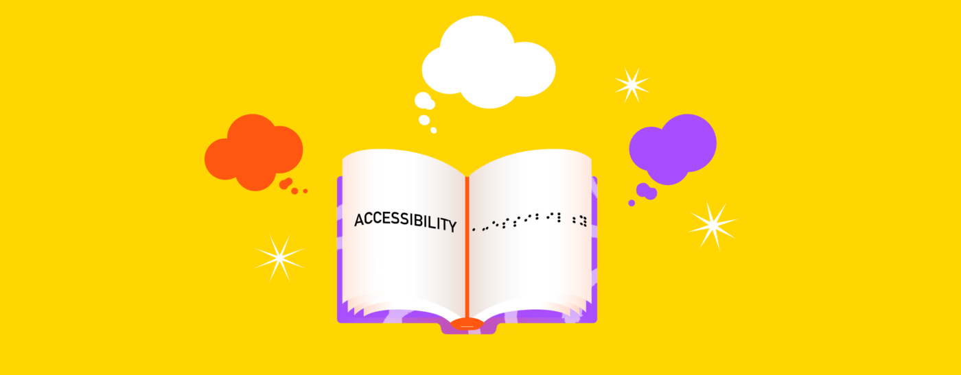 An open book with 'Accessibility' on one side and braille text on the other, surrounded by clouds, symbolizing final thoughts on accessibility.